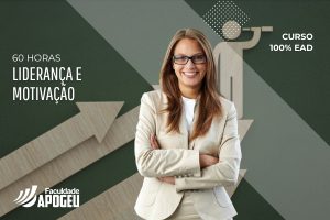 LIDERANÇA E MOTIVAÇÃO - 60 HORAS