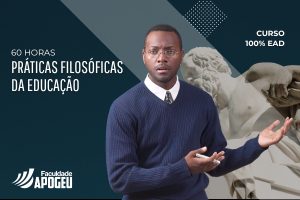 PRÁTICAS FILOSÓFICAS DA EDUCAÇÃO - 60 HORAS