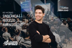 SINDICÂNCIA E PROCESSO ADMINISTRATIVO - 60 HORAS
