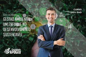 Gestao Ambiental: Um Enfoque no Desenvolvimento sustentável - 120 HORAS